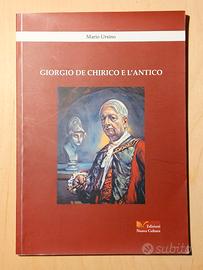 Giorgio de Chirico e l'antico. Mario Ursino, 2006