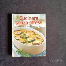 Cucinare senza stress