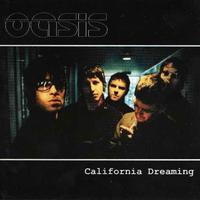 Oasis  – California Dreaming - CD