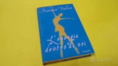 L'energia dentro di noi, come leggere i messaggi d