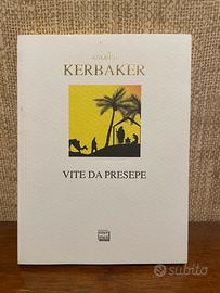 Kerbaker - Vite da Presepe - Interlinea - nuovo