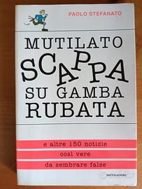 libro Mutilato scappa su gamba rubata