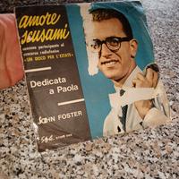 Vinile John Foster Amore Scusami 45 Giri 