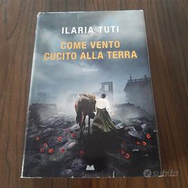 libro "Come il vento cucito alla terra" di Ilaria