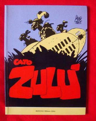 Hugo Pratt " Cato Zulù " Rizzoli Milano Libri