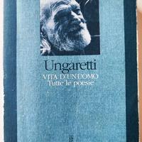 Vita d'un uomo, tutte le poesie Giuseppe Ungaretti