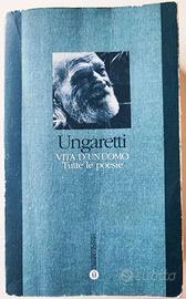 Vita d'un uomo, tutte le poesie Giuseppe Ungaretti