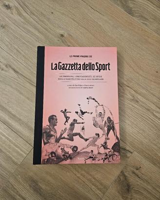 Le prime pagine de La Gazzetta dello Sport