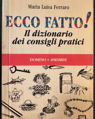 Ecco Fatto: il dizionario dei consigli pratici.