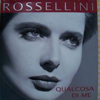 ISABELLA ROSSELLINI   -  QUALCOSA DI ME