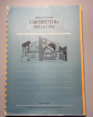 L'Architettura della Casa, Adriano Cornoldi