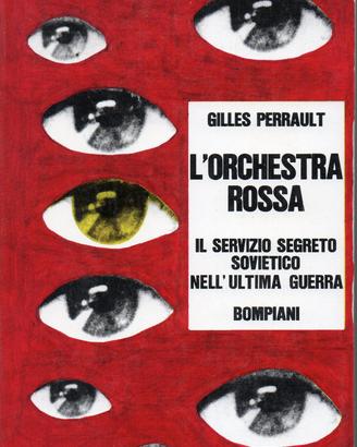 Gilles Perrault, L'orchestra rossa, Bompiani 1968