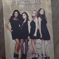 "Giovani, carine e bugiarde. Divine" - Sara Shepar