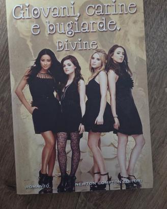 "Giovani, carine e bugiarde. Divine" - Sara Shepar