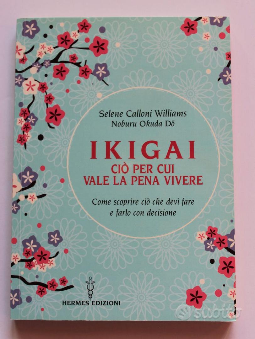 ikigai metodo giapponese - Libri e Riviste In vendita a Arezzo