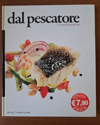 Dal pescatore le ricette dei grandi chef
