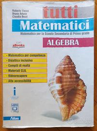 TUTTI MATEMATICI (Vol. 3) - ALGEBRA + GEOMETRIA 