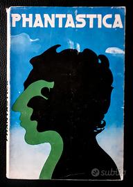 PHANTASTICA - DROGHE STUPEFACENTI eccitanti 1977