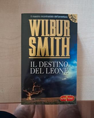 Wilbur Smith - Il destino del leone 