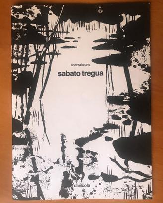 SABATO TREGUA Fumetto Antonio Bruno 2009 Canicola