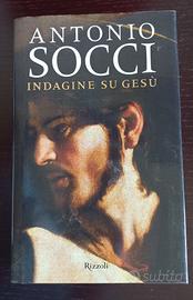 Indagine su Gesù di Antonio Socci-Edizioni Rizzoli