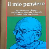 Gandhi, il mio credo, il mio pensiero 