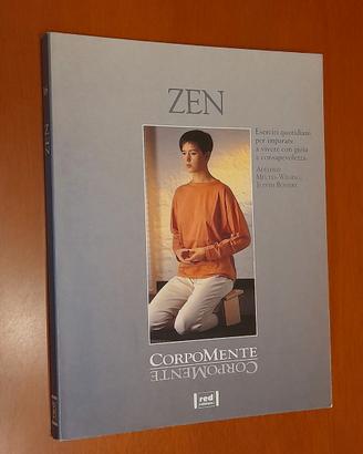 Zen. Esercizi quotidiani per imparare a vivere con