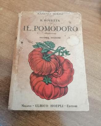 Il pomodoro Manuale Hoepli 1927