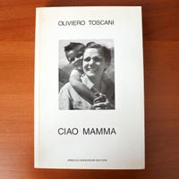 Oliviero Toscani - Ciao Mamma