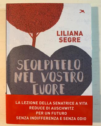Scolpitelo nel vostro cuore di Liliana Segre