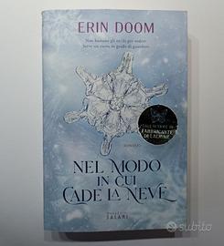 Nel modo in cui cade la neve, E. Doom
