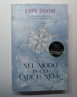 Nel modo in cui cade la neve, E. Doom