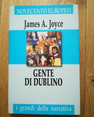 GENTE DI DUBLINO, James Joyce, I grandi della narr