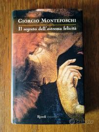 IL SEGRETO DELL'ESTREMA FELICITA' - G. Montefoschi