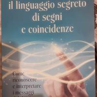 IL LINGUAGGIO SEGRETO DI SEGNI E COINCIDENZE