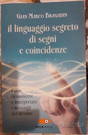 IL LINGUAGGIO SEGRETO DI SEGNI E COINCIDENZE