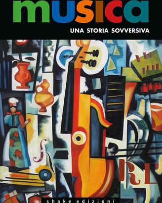 Musica: Una Storia Sovversiva di Ted Gioia