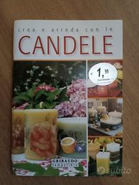 creare . aredare con candele