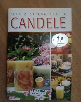 creare . aredare con candele