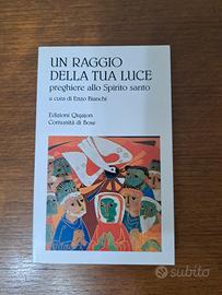 Un raggio della tua luce - Enzo Bianchi