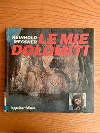 Reinhold Messner “Le mie Dolomiti”
