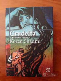 Crudeltà - Koren Shadmi - Graphic Novel