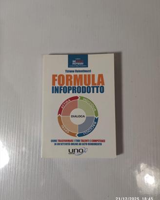 Formula infoprodotto. Come trasformare i tuoi tale