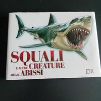 Libro Squali E Creature Degli Abissi