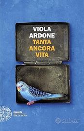 Tanta Ancora Vita