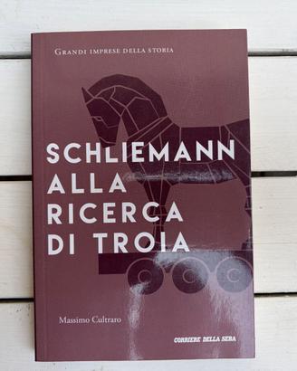 Schliemann Alla Ricerc* Di Troia M. Cultraro
