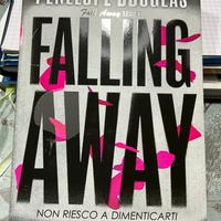 Falling away Non riesco a dimenticarti