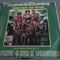 45 giri Commodores "Too Hot ta Trot"