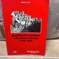 Libro storia antifascisti nella guerra di Spagna