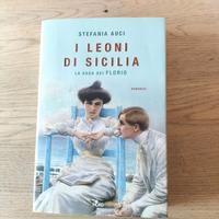 I leoni di Sicilia -La saga dei Florio di Stefania